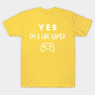 Yes, I'm a girl gamer T-Shirt